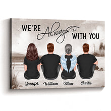 We're Always With You Family Memorial Gift Personalized Custom Framed Canvas Wall Art