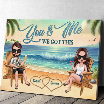 Personalized Couple Canvas - You And Me We Got This - Gift For Couple, Wife, Husband