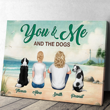 You & Me & Dog - Personalized Customized Canvas Couple Home Decoration For Pet Family