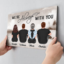 We're Always With You Family Memorial Gift Personalized Custom Framed Canvas Wall Art