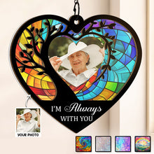 I'm Always With You Memorial Gifts - Personalized Acrylic Window Suncatcher Ornament - Christmas Gift For Memorial