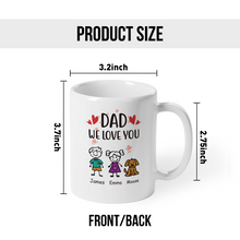 Dad We Love You Fathers Day Gift For Dad Personalized Custom Ceramic Mug