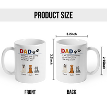 Dog Dad Dog Mom We Just Keep Staring At You - Personalized Custom Ceramic Mug