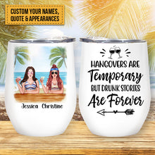 Personalized Wine Tumbler, Drinking Besties - Hangovers Are Temporary Drunk Stories Are Forever, Gift for Sisters, Best Friends