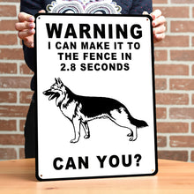 Warning Sign I Can Make It To The Fence In 2.8 Seconds Vintage Personalized Custom Metal Sign