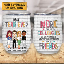 Best Team Ever - Personalized Wine Tumbler - Birthday Gift For Coworkers, Colleagues, Friends