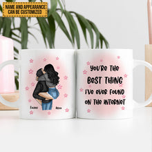 You're The Best Thing I've Ever Found On The Internet - Personalized Mug