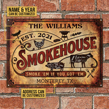 Personalized Grilling Smokehouse Got Them Customized Classic Metal Signs-CUSTOMOMO
