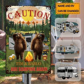 Caution We Are Camping Again Camping Sign - For Camping Lovers - Personalized Custom Classic Metal Signs