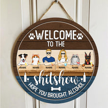 Welcome To The Shitshow Hope You Brought Alcohol, Cool Family Style, Personalized Dog & Cat Door Sign