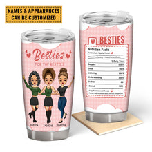 Besties Nutrition Facts - BFF Bestie Gift - Personalized Custom Tumbler