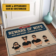 Beware Of Wife Kids Are Shady Husband Is Cool - Family Doormat - Gift For Family, Couples Personalized Custom Doormat