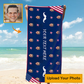 Custom Photo - The Father's Day Beach Towel US Flag Theme - Personalized Custom Beach Towel - Gift For Dad