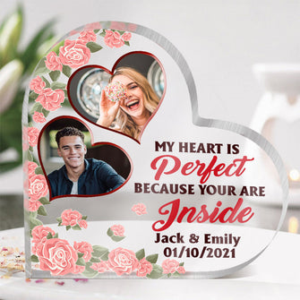 Custom Photo My Heart Is Perfect Because Your Are Inside - Acrylic Plaque - Couple Home Decor Gifts For Her, Him Personalized Custom Acrylic Plaque