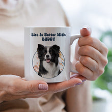 Custom Photo - Life Is Better With You My Dog Cat - Personality Customized Mug - Gift For Dog Cat Mom Dad - Gift For Pet Lover