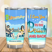I Love You To The Beach And Back Beach Couple - Couple Gift - Personalized Custom Tumbler