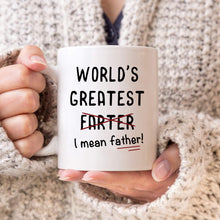 Funny Dad Coffee Mug Ceramic Coffee Cups, World's Greatest Farter I Mean Father Water Cups, For Hot Or Cold Drinks Birthday Gifts, Father's Day Gifts