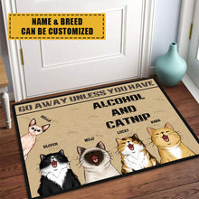 Go Away Unless You Have Alcohol And Catnip - Cat Doormat - Lovely Cat Gift For Cat Lovers Personalized Custom Doormat