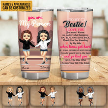 You Are My Person - Gift For Sisters And Best Friends - Personalized Custom Tumbler