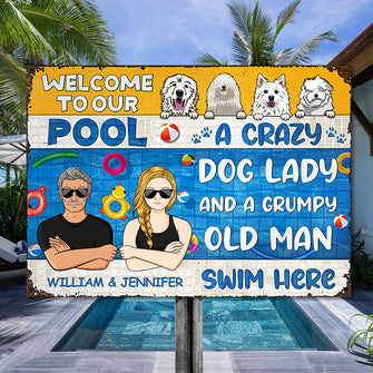 A Crazy Dog Lady - Swimming Pool Decor - Personalized Custom Classic Metal Signs
