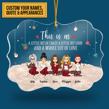 This Is Us - Personalized Acrylic Ornament - Christmas, New Year Gift For Family, Sisters