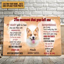 Custom Photo - The Moment That You Left Me- Pet Canvas - Personality Customized Pet Canvas