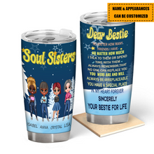 Soul Sisters Dear Bestie Your Bestie For Life - Bestie Tumbler - Gift For Best Friend - Gift Tumbler