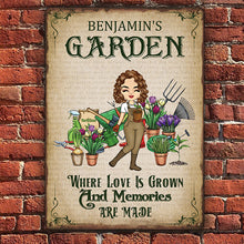 Where Love Is Grown And Memories Are Made - Garden Sign - Loving Gift For Garden Lovers Personalized Custom Garden Metal Sign