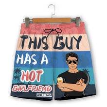 This Guy Has A Hot Girlfriend - Couple Beach Shorts - Gift For Couple Personalized Custom Couple Beach Shorts