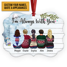 Custom Ornament - I’m Always With You - Personalized Christmas Ornament