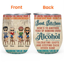 Hangovers Are Temporary But Drunk Stories Are Forever Vacation Best Friends - Bestie BFF Gift - Personalized Custom Wine Tumbler