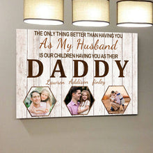 Custom Photo - You Are My Best Husband And Father To My Children - Gift For Family - Personalized Custom Canvas Wall Art