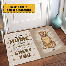 Home Is Where Someone Runs To Greet You - Pet Doormat - Gift For Dog Lovers Personalized Custom Doormat