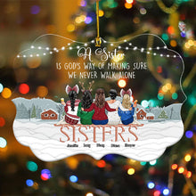 We Never Walk Alone - Personalized Acrylic Ornament - Christmas Gift For Sisters