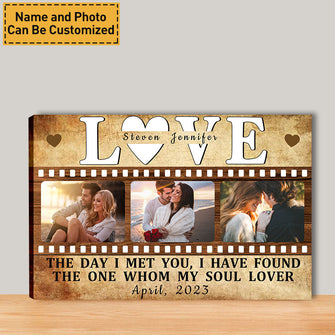 Custom Photo The Day I Met You I Have Found The One Whom My Soul Lover - Retro - Lover Canvas - Personalized Custom Canvas