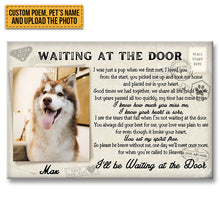Custom Photo One Day We Will Meet Once More And I Will Be Waiting At The Door In Loving Memory Of Angel Pets - Memorial Canvas - Personalized Custom Canvas Wall Art