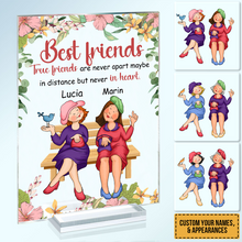 Best Friends Ture Friends Are Never Apart - Best Gifts For Friends Personalized Acrylic Plaque