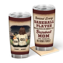 A Baseball Mom Who Believed In Him First - Personalized Custom Mother Son Tumbler - Gift For Mother & Son