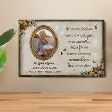 Custom Photo - When You Believe Beyond What Your Eyes Can See Love Never Dies - Memorial Canvas - Personality Customized Canvas