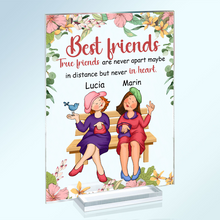 Best Friends Ture Friends Are Never Apart - Best Gifts For Friends Personalized Acrylic Plaque