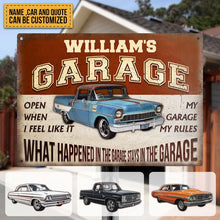What Happened In The Garage Stays In The Garage - Garage Sign - Personalized Custom Classic Metal Signs