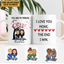 I Love You More The End I Win - Couple Gift - Personalized Custom Mug