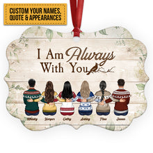 I Am Always With You - Personalized Aluminum/Wooden Ornament - Christmas Gift For Family With Lost Ones, Memorial Ornament - Family Hugging