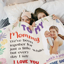 Custom Photo We've Been Together For Just A Little While Gifts For Mom Personalized Blanket