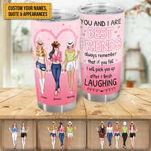 If You Fall I Will Pick You Up After I Finish Laughing - Personalized Tumbler Cup - Birthday Gift For Besties, Soul Sisters, Sistas, Bff, Friends