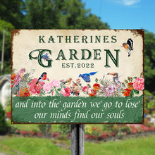 And Into The Garden We Go To Lose Our Minds Find Our Souls- Garden Sign - Personalized Custom Classic Metal Signs-CUSTOMOMO