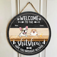 Welcome To The Shishow Hope You Brought Acoho - Custom Background V2 - Personalized Dog & Cat Door Sign tiktok