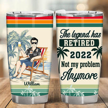 The Legend Has Retired Not My Problem Anymore - Pool Tumbler - Summer Vibe Gift Personalized Custom Tumbler