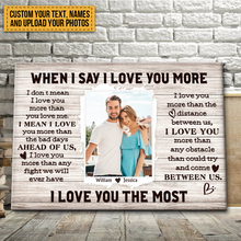 Custom Photo - When I Say I Love You More You Would Say You Love Me More - Couple Canvas - Personalized Custom Canvas