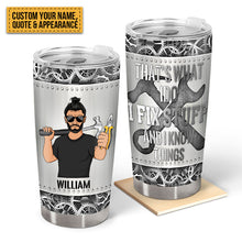 I Can Fix Anything Except Stupid - Customized Tumbler - Gift For Dad Father - Personality Gift